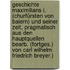 Geschichte Maximilians I. (churfürsten Von Baiern) Und Seiner Zeit, Pragmatisch Aus Den Hauptquellen Bearb. (fortges.) Von Carl Wilhelm Friedrich Breyer.)