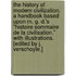 The History of Modern Civilization. A handbook based upon M. G. D.'s "Histoire Sommaire de la Civilisation." With illustrations. [Edited by J. Verschoyle.]
