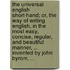 The universal English short-hand; or, the way of writing English, in the most easy, concise, regular, and beautiful manner, ... Invented by John Byrom, ...