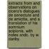 Extracts from and Observations on Cicero's Dialogues De Senectute and De Amicitia, and a translation of his Somnium Scipionis, with notes andc. by W. Danby.