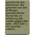 Geschichte Des Alterthums: Die Griechen Von Den Anfängen Geschichtlicher Kunde Bis Zur Erhebung Des Volkes Gegen Den Adel, 1300-630 V. Chr (German Edition)