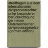 Streitfragen Aus Dem Internationalen Civilprocessrechte: Unter Besonderer Berücksichtigung Der Neuen Österreichischen Civilprocessgesetze (German Edition) door Walker Gustav