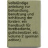 Vollständige Anleitung Zur Behandlung, Benutzung Und Schätzung Der Forsten: Ein Handbuch Für Forstbediente, Guthsbesitzer, Etc, Volume 2 (German Edition)