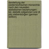 Darstellung Der Oesterreichischen Monarchie Nach Den Neuesten Statistischen Beziehungen: Bd. Statistik Ostgalizien Und (6 Pts) Siebenbürgen (German Edition) door Andreas Demian Johann