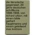 Die literarische gegenwart, 20 jahre deutschen schrifttums 1888-1908, von Richard Urban, mit einem bilde Gerhart Hauptmanns und einem geleitwort Max Kretzers