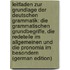 Leitfaden Zur Grundlage Der Deutschen Grammatik: Die Grammatischen Grundbegriffe, Die Redeteile Im Allgemeinen Und Die Pronomia Im Besondern (German Edition)