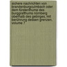 Sichere Nachrichten Von Brandenburgculmbach Oder Dem Fürstenthume Des Burggrafthums Nürnberg Oberhalb Des Gebirges, Mit Berührung Dessen Grenzen, Volume 7 door Paul Daniel Longolius