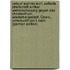 Celsus' Wahres Wort, Aelteste Streitschrift Antiker Weltanschauung Gegen Das Christenthum, Wiederhergestellt, Übers., Untersucht Von T. Keim (German Edition)