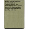 Johann August Eberhard's Synonymisches Handwörterbuch Der Deutschen Sprache: Für Alle, Die Sich in Dieser Sprache Richtig Ausdrucken Wollen (German Edition) by Rückert Friedrich