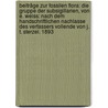 Beiträge Zur Fossilen Flora: Die Gruppe Der Subsigillarien, Von E. Weiss: Nach Dem Handschriftlichen Nachlasse Des Verfassers Vollende Von J. T. Sterzel. 1893 door Christian Ernst Weiss