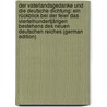 Der Vaterlandsgedanke Und Die Deutsche Dichtung: Ein Rückblick Bei Der Feier Das Viertelhundertjärigen Bestehens Des Neuen Deutschen Reiches (German Edition) by Jähns Max