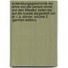 Entwicklungsgeschichte Der Lehre Von Der Person Christi Von Den Ältesten Zeiten Bis Auf Die Nueste Dargestellt Von Dr. I. A. Dorner, Volume 2 (German Edition) door August Dorner Isaak