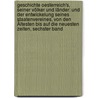 Geschichte Oesterreich's, Seiner Völker Und Länder: Und Der Entwickelung Seines Staatenvereines, Von Den Ältesten Bis Auf Die Neuesten Zeiten, Sechster Band door Hermann Meynert