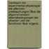 Handbuch Der Experimental-physiologie Der Pflanzen: Untersuchungen Über Die Allgemeinenstein Lebensbedingungen Der Pflanzen Und Die Functionen Ihrer Organe...