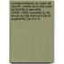 Correspondance De Roger De Rabutin, Comte De Bussy Avec Sa Famille Et Ses Amis (1666-1693) Nouvelle Ï¿½D. Revue Sur Les Manuscripts Et Augmentï¿½E D'Un Tr