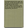 Correspondance De Roger De Rabutin, Comte De Bussy Avec Sa Famille Et Ses Amis (1666-1693) Nouvelle Ï¿½D. Revue Sur Les Manuscripts Et Augmentï¿½E D'Un Tr door Roger Rabutin De Bussy