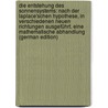 Die Entstehung Des Sonnensystems: Nach Der Laplace'schen Hypothese, in Verschiedenen Neuen Richtungen Ausgeführt. Eine Mathematische Abhandlung (German Edition) door Kerz Ferdinand