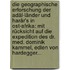 Die Geographische Erforschung Der Adâl-länder Und Harâr's In Ost-afrika: Mit Rücksicht Auf Die Expedition Des Dr. Med. Dominik Kammel, Edlen Von Hardegger...