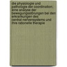 Die Physiologie und Pathologie der Coordination; eine Analyse der Bewegungsstörungen bei den Erkrankungen des Central-nervensystems und ihre rationelle Therapie door Foerster