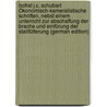 Hofrat J.C. Schubart Ökonomisch-Kameralistische Schriften, Nebst Einem Unterricht Zur Abschaffung Der Brache Und Einfürung Der Stallfütterung (German Edition) door Christian Schubart Johann