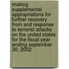 Making Supplemental Appropriations for Further Recovery from and Response to Terrorist Attacks on the United States for the Fiscal Year Ending September 30, 2002 by 2nd United States Congress (107th