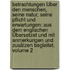 Betrachtungen Über Den Menschen, Seine Natur, Seine Pflicht Und Erwartungen: Aus Dem Englischen Übersetzet Und Mit Anmerkungen Und Zusätzen Begleitet, Volume 2