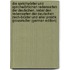Die Sprichwörter Und Sprichwörtlichen Redensarten Der Deutschen, Nebst Den Redensarten Der Deutschen Zech-Brüder Und Aller Praktik Grossmutter (German Edition)