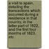 A Visit to Spain, detailing the transactions which occurred during a residence in that country, in the latter part of 1822, and the first four months of 1823, etc.