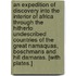 An Expedition of Discovery into the Interior of Africa through the hitherto undescribed countries of the Great Namaquas, Boschmans and Hill Damaras. [With plates.]