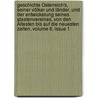 Geschichte Österreich's, Seiner Völker Und Länder, Und Der Entwickelung Seines Staatenvereines, Von Den Ältesten Bis Auf Die Neuesten Zeiten, Volume 6, Issue 1 door Hermann Meynert