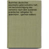 Illustrirtes Deutsches Eisenbahn-Güterverkehrs-Heft, Mit Berücksichtigung Des Verkehrs Nach Dem Auslande: Praktischer Rathgeber Für Jedermann . (German Edition) by Seiler Max