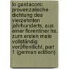 Lo Gardacors: Provenzalische Dichtung Des Vierzehnten Jahrhunderts, Aus Einer Florentiner Hs. Zum Ersten Male Vollständig Veröffentlicht, Part 1 (German Edition) door Hahn Ludwig