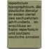 Repertorium typographicum. Die deutsche Literatur im ersten Viertel des sechzehnten Jahrhunderts. : Im Anschluss an Hains Repertorium und Panzers deutsche Annalen.