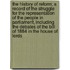 The History Of Reform; A Record Of The Struggle For The Representation Of The People In Parliament, Including The Debates Of The Bill Of 1884 In The House Of Lords