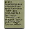 Zu Den Kunstformen Des Mittelalterlichen Epos: Hartmanns "Iwein", Das Nibelungenlied, Boccaccios "Filostrato" Und Chaucers "Troylus and Cryseyde." (German Edition) by Fischer Rudolf