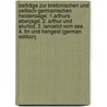 Beiträge Zur Bretonischen Und Celtisch-Germanischen Heldensage: 1.Arthurs Eberjagd. 2. Arthur Und Elurlod. 3. Lancelot Vom See. 4. Fin Und Hengest (German Edition) door Schulz Albert