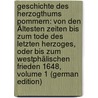 Geschichte Des Herzogthums Pommern: Von Den Ältesten Zeiten Bis Zum Tode Des Letzten Herzoges, Oder Bis Zum Westphälischen Frieden 1648, Volume 1 (German Edition) door Jacob Sell Johann