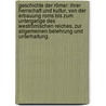 Geschichte der Römer: ihrer Herrschaft und Kultur, von der Erbauung Roms bis zum Untergange des weströmischen Reiches, zur allgemeinen Belehrung und Unterhaltung. door Franz Fiedler