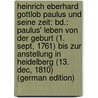 Heinrich Eberhard Gottlob Paulus Und Seine Zeit: Bd.: Paulus' Leben Von Der Geburt (1. Sept, 1761) Bis Zur Anstellung in Heidelberg (13. Dec, 1810) (German Edition) door Alexander Reichlin-Meldegg Karl