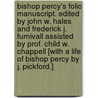 Bishop Percy's Folio Manuscript. Edited by John W. Hales and Frederick J. Furnivall Assisted by Prof. Child W. Chappell [With a life of Bishop Percy by J. Pickford.] door Thomas Percy