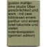 Gustav Mahler: Eine Studie Über Persönlichkeit Und Werk : Mit Zwei Bildnissen Einem Partitur- Und Einem Brief-Faksimile Und Vielen Notenbeispielen (German Edition)