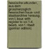 Hessische Urkunden, Aus Dem Grossherzoglich Hessischen Haus- Und Staatsarchive Herausg. Von L. Baur. With Register To Vol.1-4, Bearb. Von F. Ritsert (German Edition)