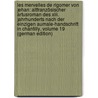 Les Mervelles De Rigomer Von Jehan: Altfranzösischer Artusroman Des Xiii. Jahrhunderts Nach Der Einzigen Aumale-Handschrift in Chantilly, Volume 19 (German Edition) by Jehan