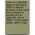 Notes on Colombia, taken in the years 1822-3. With an itinerary of the route from Caracas to Bogotá and an appendix. By an Officer of the United States. With a map.