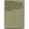 Die Befreiung Schleswig-Holsteins vom Dänen-Joche im Jahre 1864. Ein Buch der Erinnerung für das deutsche Volk, von E. W. J. Mit vielen fein colorirten Abbildungen. door E.W.J.