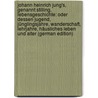 Johann Heinrich Jung's, Genannt Stilling, Lebensgeschichte: Oder Dessen Jugend, Jünglingsjahre, Wanderschaft, Lehrjahre, Häusliches Leben Und Alter (German Edition) door Heinrich Jung-Stilling Johann