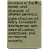 Memoirs of the life, family, and character of Charles Seymour, Duke of Somerset, lately deceased. Interspersed with several curious anecdotes, and occasional remarks.