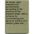 An essay upon rewards and punishments, according to the practice of the present times. With a scheme for immortalizing the glorious actions of a certain great man, ...