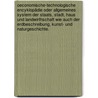 Oeconomische-technologische Encyklopädie oder allgemeines System der Staats, Stadt, Haus und Landwirthschaft wie auch der Erdbeschreibung, Kunst- und Naturgeschichte. by Johann Georg Krünitz