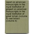 Report on American Manuscripts in the Royal Institution of Greport on American Manuscripts in the Royal Institution of Great Britain (Volume 4) Reat Britain (Volume 4)